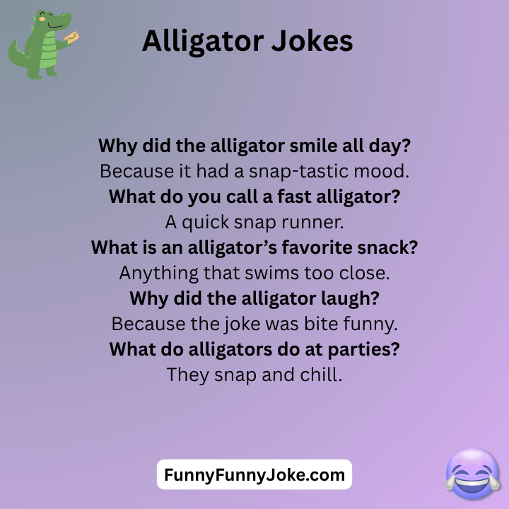 Alligator Jokes One Liners