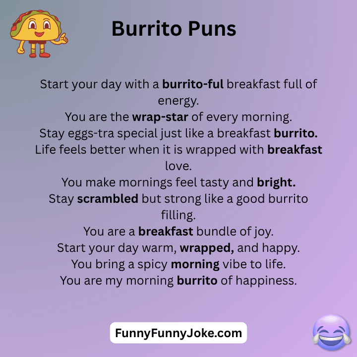 Breakfast Burrito Puns