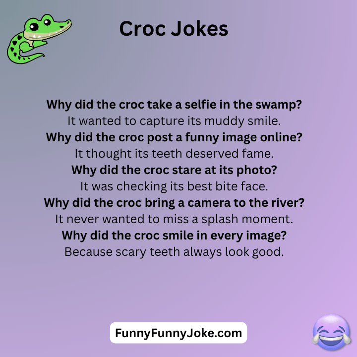 Croc Jokes Images One Liners