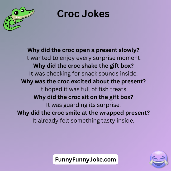 Croc Jokes Present