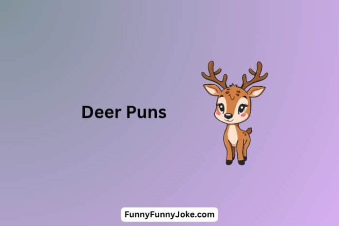 Deer Puns