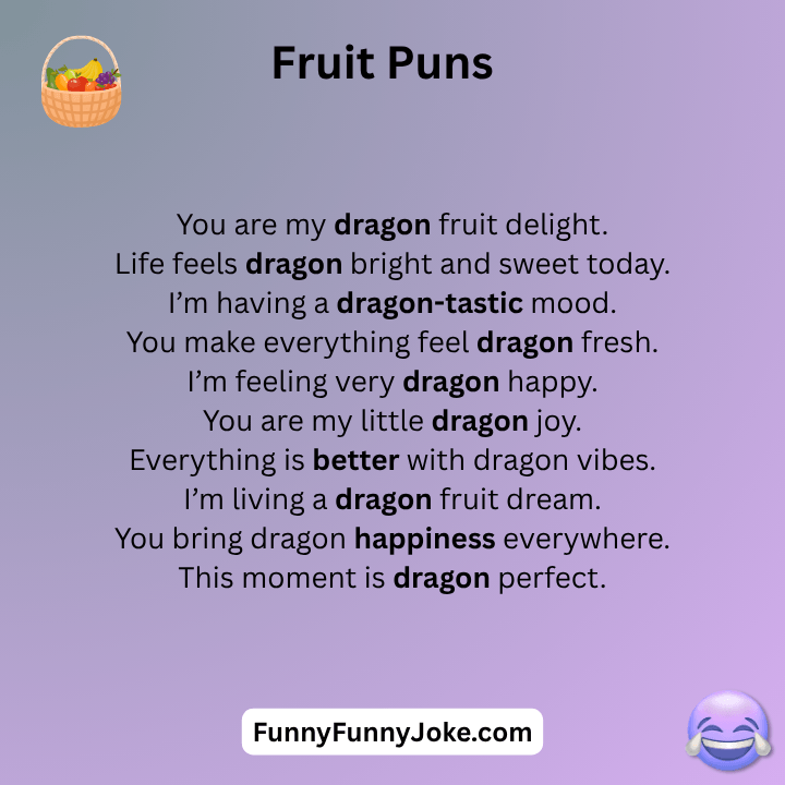 Dragon Fruit Puns