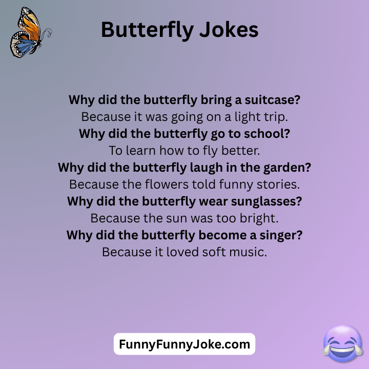 Funny Butterfly Jokes