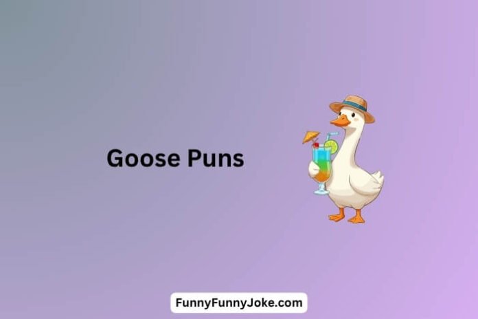Goose Puns