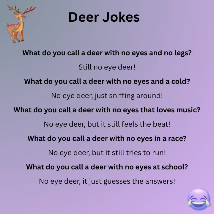 No Eye Deer Jokes