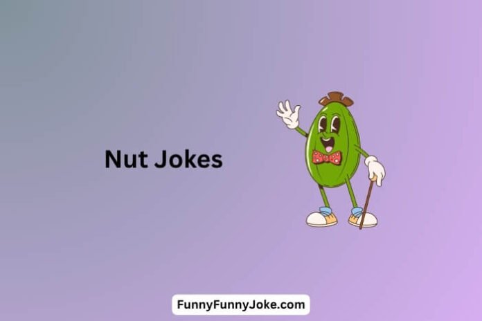 Nut Jokes