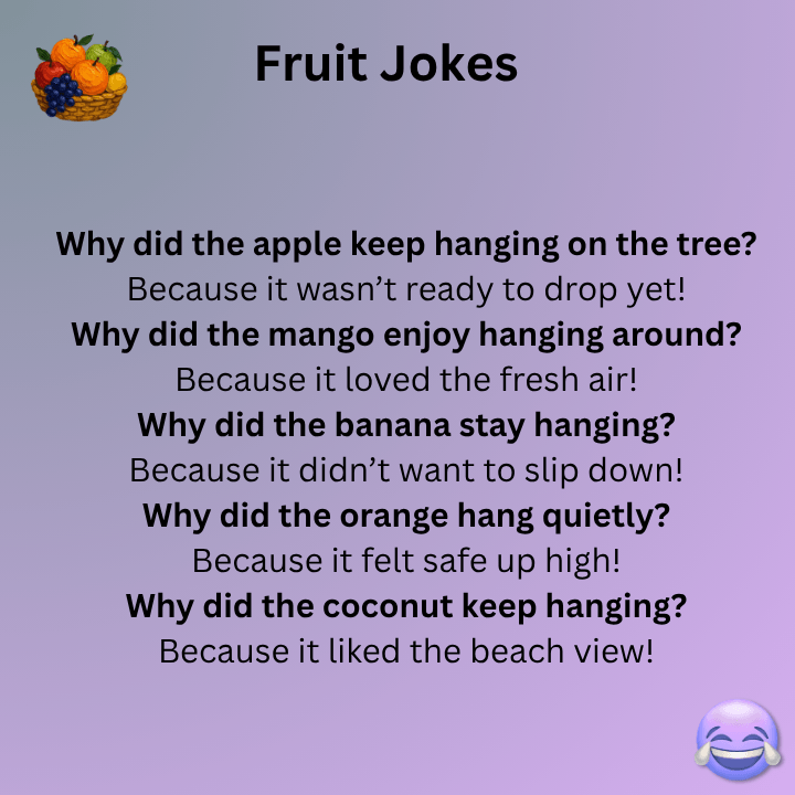 One Hanging Fruit Jokes