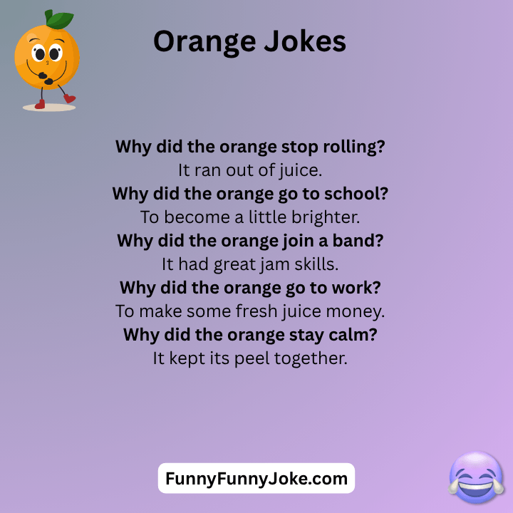 Orange Jokes One Liners