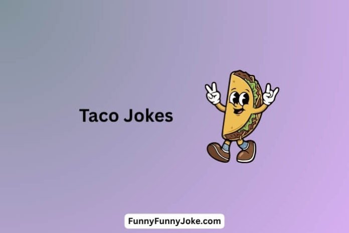 Taco Jokes