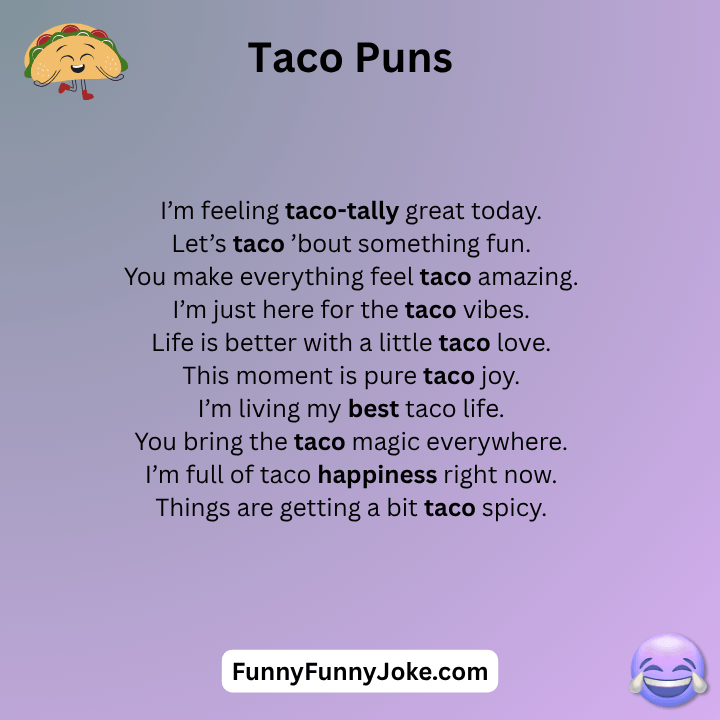 Taco Puns One Liners