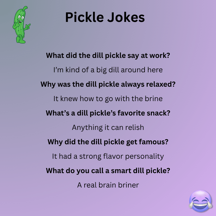 Dill Pickle Jokes