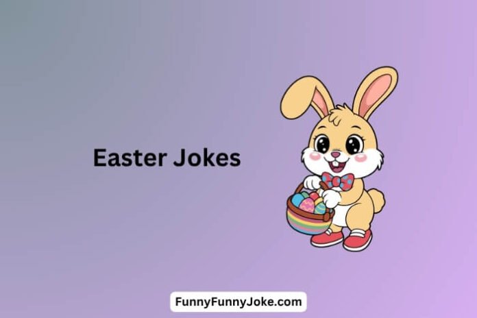Easter Jokes