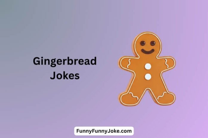 Gingerbread Jokes