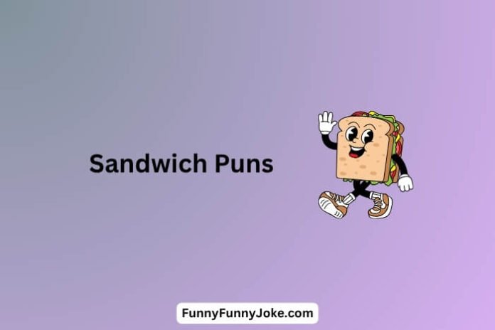 Sandwich Puns