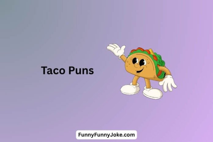Taco Puns