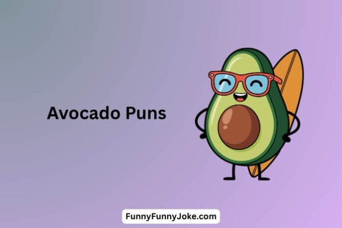 Avocado Puns Avocado Puns