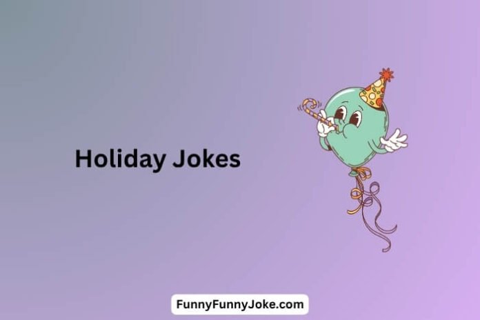 Holiday Jokes