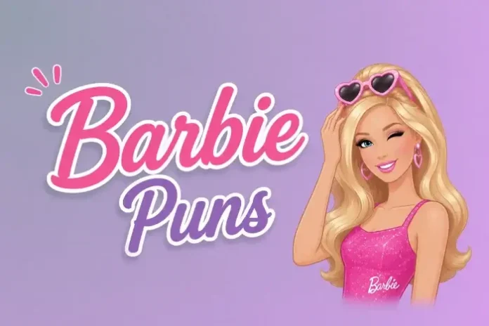 Barbie Puns Barbie Puns