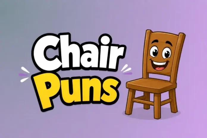 Chair Puns