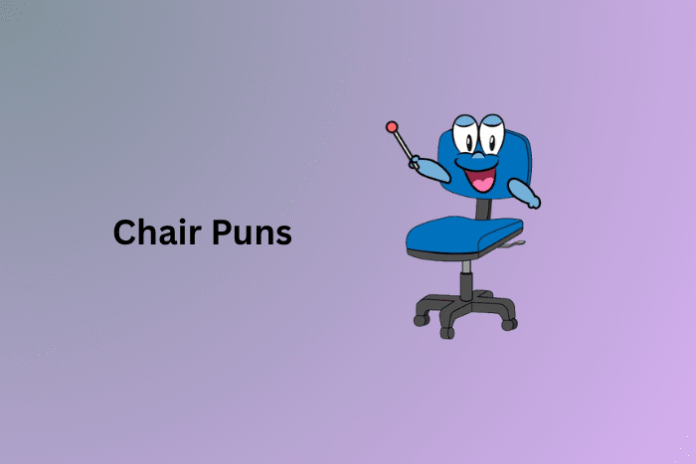 Chair Puns