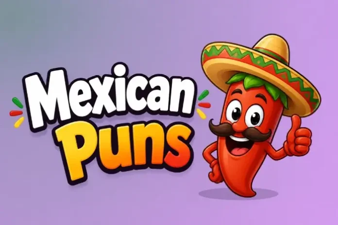 Mexican Puns
