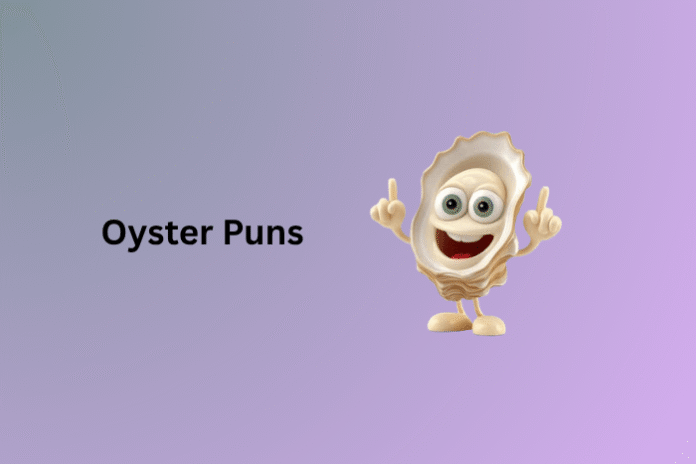 Oyster Puns Oyster Puns