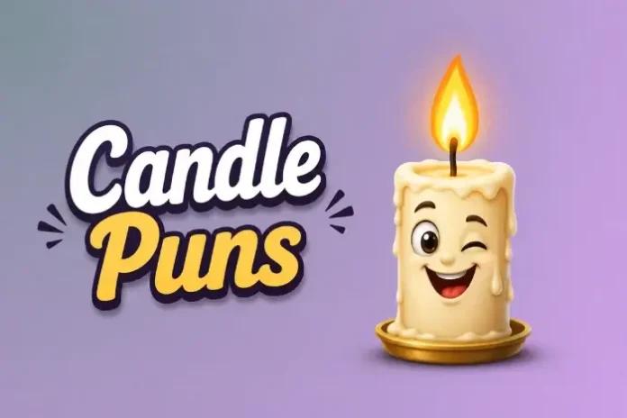Candle Puns