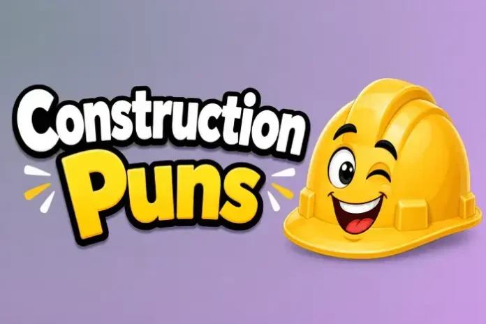 Construction Puns