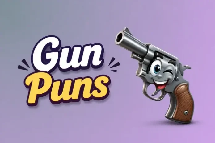 Gun Puns