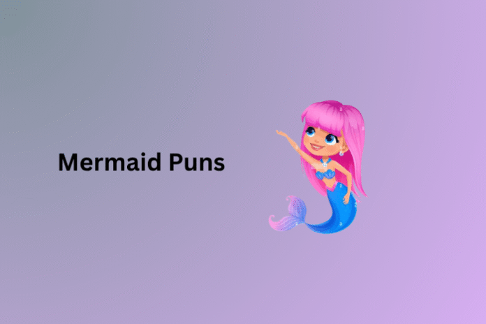 Mermaid Puns