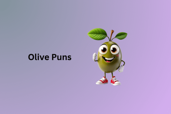 Olive Puns