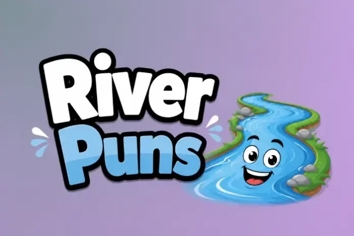 River Puns
