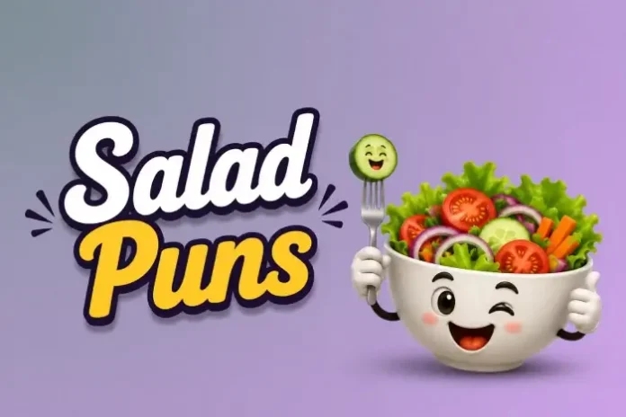 Salad Puns