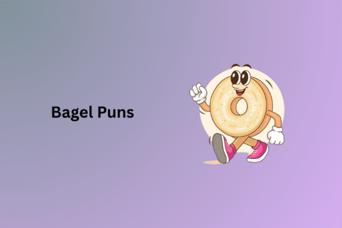 Bagel Puns