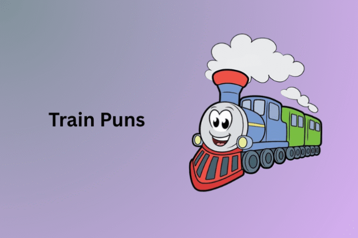 Train Puns Train Puns